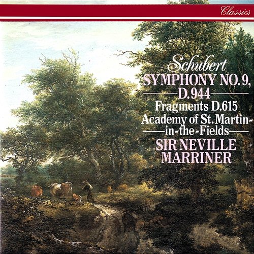 Schubert: Symphony No. 9 "Great"; Symphonic Fragments Sir Neville Marriner, Academy of St Martin in the Fields