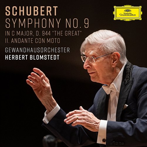 Schubert: Symphony No. 9 in C Major, D. 944 "The Great": II. Andante con moto Gewandhausorchester, Herbert Blomstedt