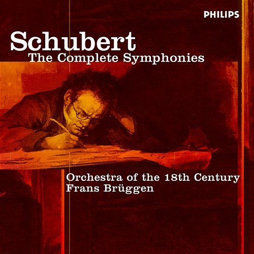 Schubert: The Symphonies Orchestra of the 18th Century, Frans Brüggen