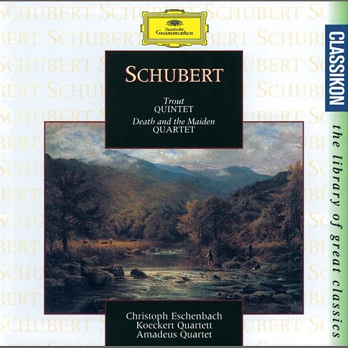 Schubert: Trout Quintet; Death and the Maiden Quartet Christoph Eschenbach, Koeckert Quartet, Amadeus Quartet