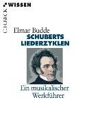 Schuberts Liederzyklen Budde Elmar