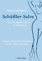 Schüßler-Salze - Wunschgewicht in 4 Wochen Lohmann Maria