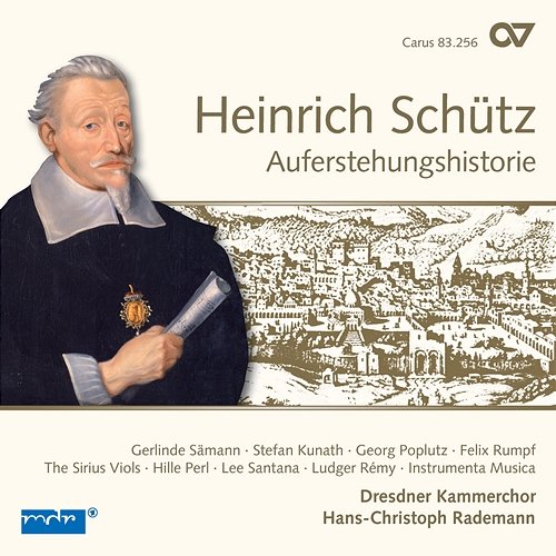 Schütz: Auferstehungshistorie Dresdner Kammerchor, Hans-Christoph Rademann