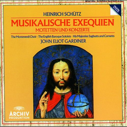 Schütz: Motets and Concertos English Baroque Soloists, His Majestys Sagbutts & Cornetts, John Eliot Gardiner