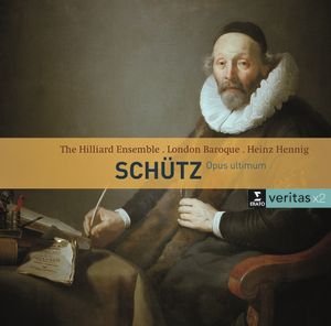 Schütz: Opus ultimum The Hilliard Ensemble, Knabenchor Hannover, London Baroque, Hennig Heinz