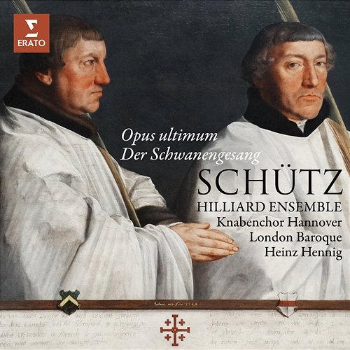 Schütz: Opus ultimum. Der Schwanengesang, Op. 13, SWV 482 - 494 Hilliard Ensemble, London Baroque, Knabenchor Hannover & Heinz Hennig