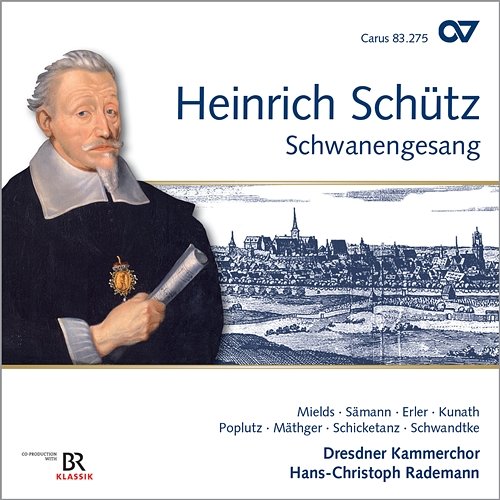 Schütz: Schwanengesang, Op. 13 Dresdner Barockorchester, Dresdner Kammerchor, Hans-Christoph Rademann