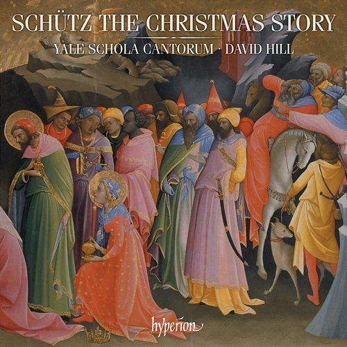 Schütz: The Christmas Story & Other Works Yale Schola Cantorum, David Hill