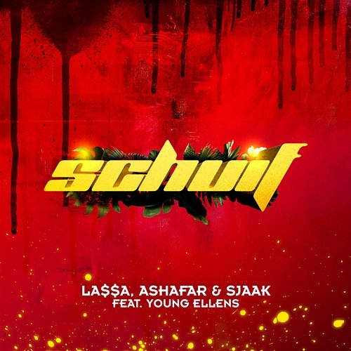 Schuif LA$$A, Ashafar, Sjaak feat. Young Ellens