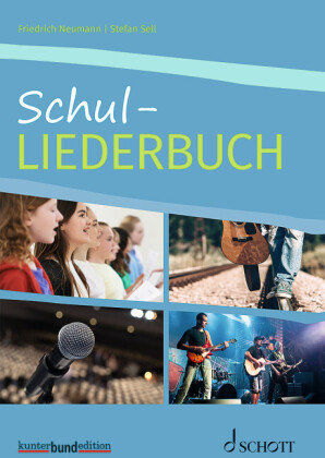 Schul-Liederbuch Gesang und Gitarre, Klavier Schott Music