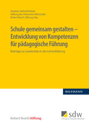 Schule gemeinsam gestalten - Entwicklung von Kompetenzen für pädagogische Führung Waxmann Verlag Gmbh, Waxmann