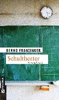 Schultheater Franzinger Bernd