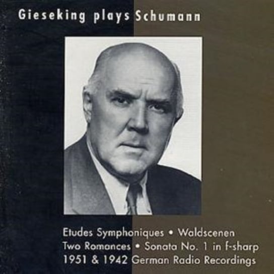 SCHUM PLAYS SCHUM GIESEKING W Gieseking Walter