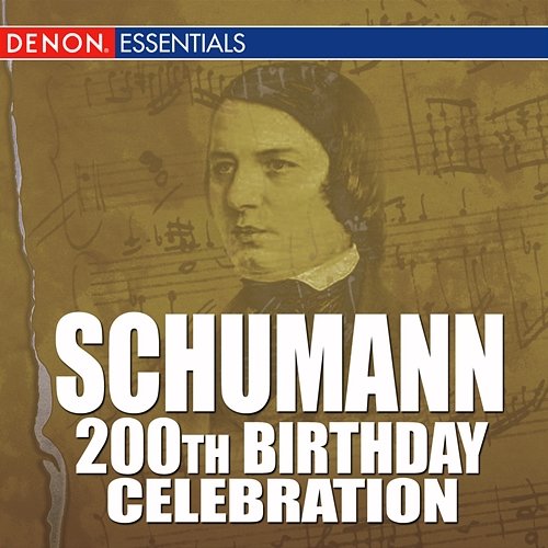 Schumann: 200th Birthday Celebration! Robert Schumann, Various Artists