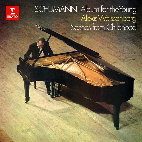 Schumann: Album for the Young, Op. 68 & Scenes from Childhood, Op. 15 Alexis Weissenberg