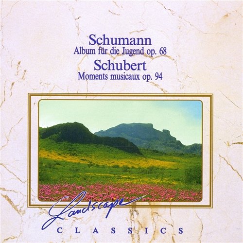 Schumann: Album für die Jugend, op. 68 & Schubert: Moments musicaux, op. 94 Various Artists
