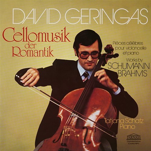 Schumann & Brahms: Cellomusik der Romantik / Romantic Cello Music David Geringas, Tatjana Schatz