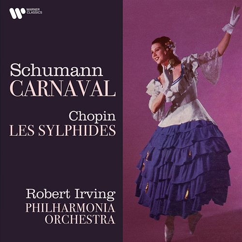 Schumann: Carnaval - Chopin: Les sylphides ROBERT IRVING