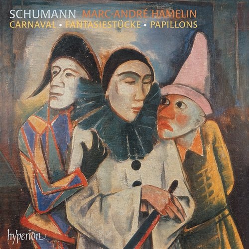Schumann: Carnaval, Fantasiestücke, Papillons Marc-André Hamelin