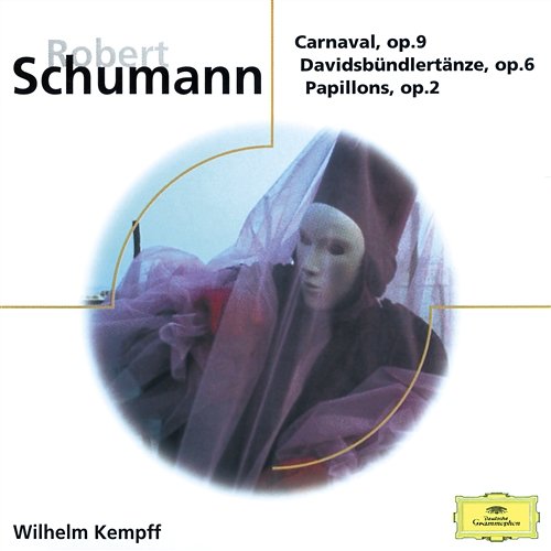 Schumann: Carnaval Op.9; Davidsbündlertänze Op.6; Papillons Op.2 Wilhelm Kempff