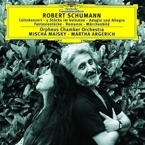 Schumann: Cello Concerto; Chamber Music Mischa Maisky, Martha Argerich, Orpheus Chamber Orchestra