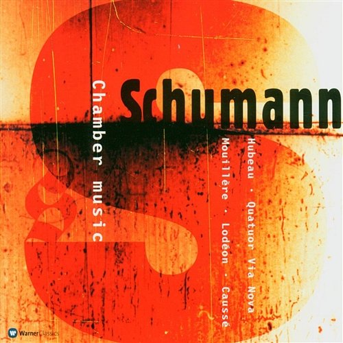 Schumann : Chamber Music Various Artists