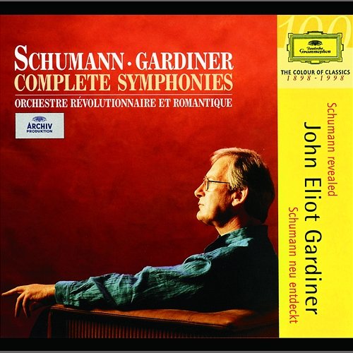 Schumann: Complete Symphonies Orchestre Révolutionnaire et Romantique, John Eliot Gardiner