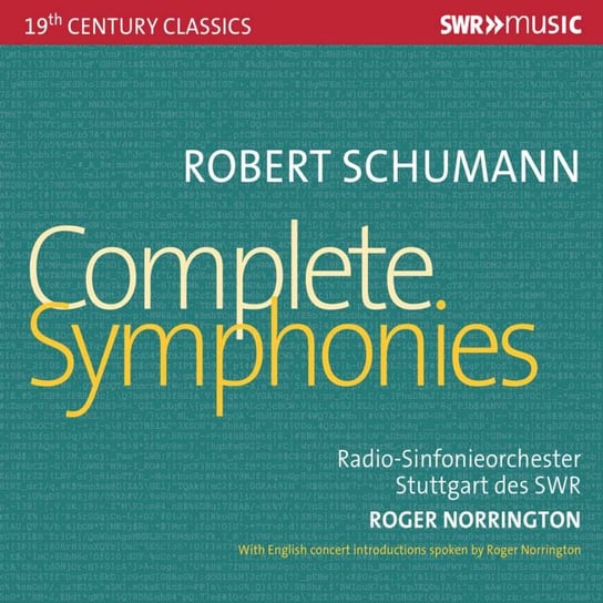 Schumann: Complete Symphonies Radio-Sinfonieorchester Stuttgart des SWR