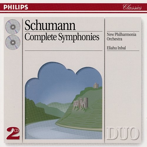 Schumann: Complete Symphonies New Philharmonia Orchestra, Eliahu Inbal