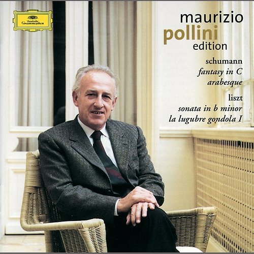 Schumann: Fantasy in C; Arabesque / Liszt: Sonata in B minor; La lugubre gondola Maurizio Pollini