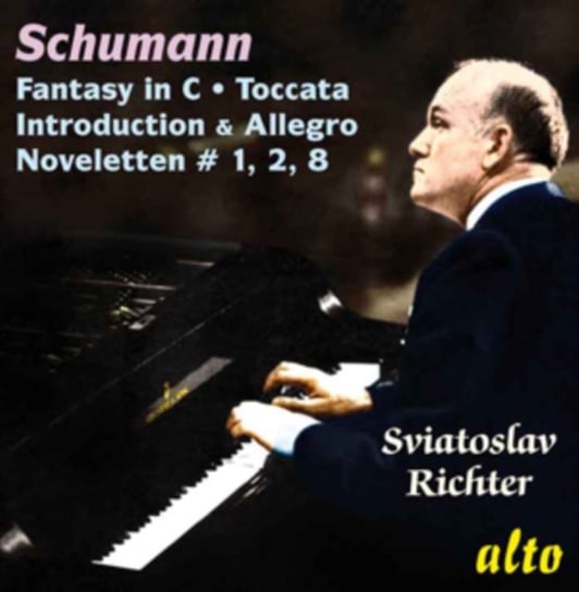 Schumann: Fantasy In C / Toccata / Introduction & Allegro Alto