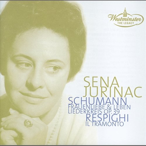 Schumann: Frauenliebe; Liederkreis / Respighi: Il tramonto Sena Jurinac, Franz Holetschek, Barylli Quartet