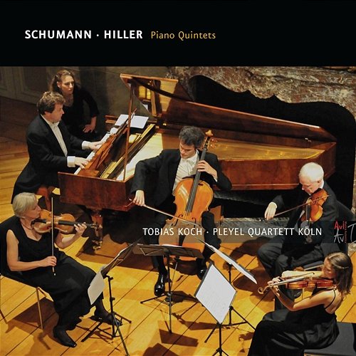 Schumann & Hiller: Piano Quintets Tobias Koch, Pleyel Quartett Köln