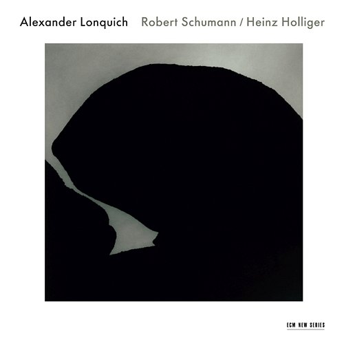 Schumann / Holliger Alexander Lonquich