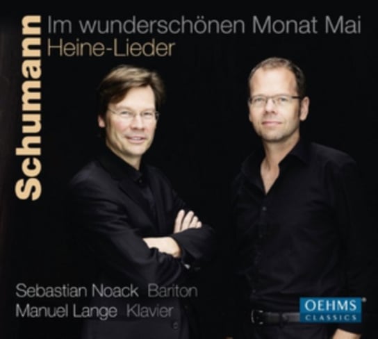 Schumann: Im Wunderschonen Monat Mai Oehms Classics