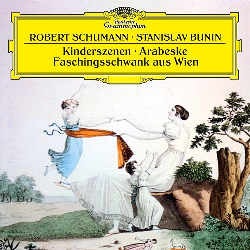 Schumann: Kinderszenen, Op. 15; Faschingsschwank aus Wien, Op. 26; Arabeske in C Major, Op. 18 Stanislav Bunin