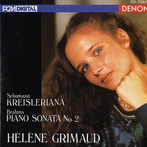 Schumann: Kreisleriana - Brahms: Piano Sonata No. 2 Hélène Grimaud