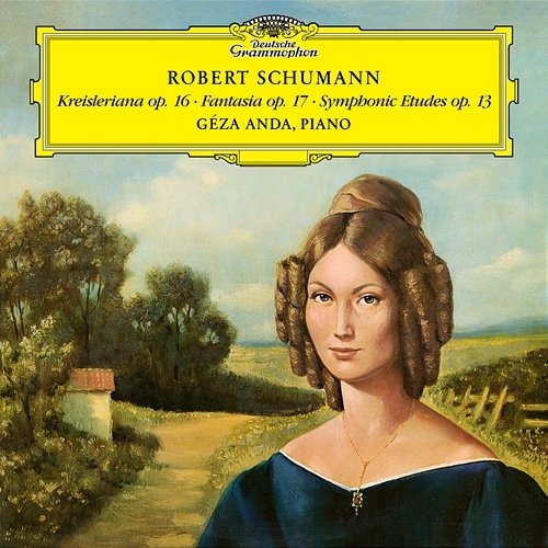 Schumann: Kreisleriana, Op. 1 ; Fantasie in C Major, Op. 17; Symphonic Etudes, Op. 13 Géza Anda