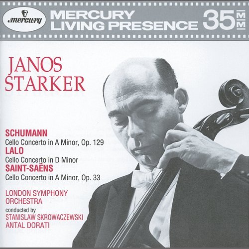 Schumann / Lalo / Saint-Saëns: Cello Concertos János Starker, London Symphony Orchestra, Stanisław Skrowaczewski, Antal Doráti