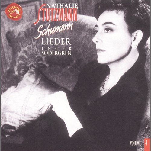 Schumann Lieder Vol. IV Nathalie Stutzmann