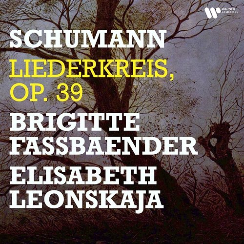 Schumann: Liederkreis, Op. 39 Brigitte Fassbaender & Elisabeth Leonskaja