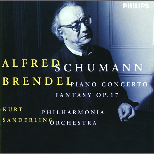 Schumann: Piano Concerto; Fantasy Op.17 Alfred Brendel, Philharmonia Orchestra, Kurt Sanderling