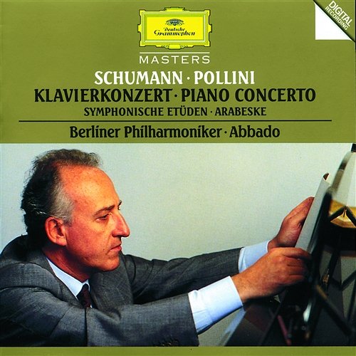 Schumann: Piano Concerto; Symphonic Etudes Maurizio Pollini, Berliner Philharmoniker, Claudio Abbado