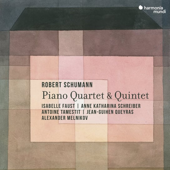 Schumann: Piano Quartet - Piano Quintet Faust Isabelle, Schreiber Anne-Katharina, Tamestit Antoine, Queyras Jean-Guihen