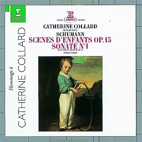 Schumann : Piano Sonata No.1 & Kinderszenen [Scenes of Childhood] Catherine Collard
