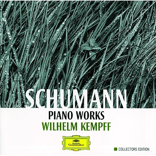 Schumann: Piano Works Wilhelm Kempff