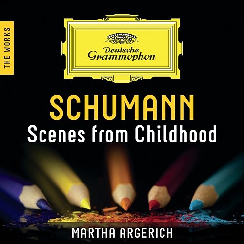 Schumann: Scenes From Childhood – The Works Martha Argerich