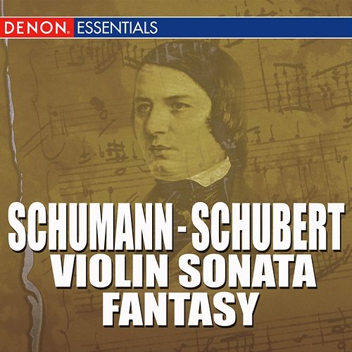 Schumann - Schubert - Violin Sonata - Fantasy Anneliese Nissen, Denes Zsigmondy