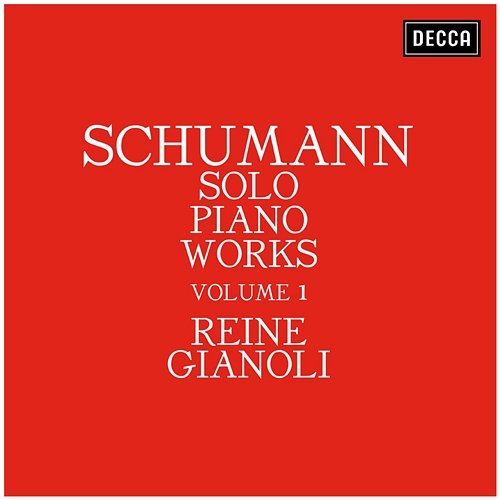 Schumann: Solo Piano Works - Volume 1 Reine Gianoli