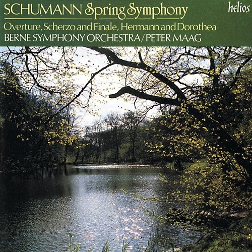 Schumann: Spring Symphony; Overture, Scherzo & Finale etc. Berner Symphonieorchester, Peter Maag